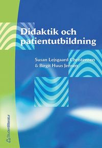 Didaktik och patientutbildning (h�ftad)