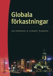 Globala f�rkastningar : en historia om r�olja, mikrochips och bolaget Altitun (h�ftad)