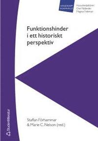Funktionshinder i ett historiskt perspektiv (h�ftad)