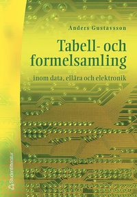 Tabell- och formelsamling inom data, ell�ra och elektronik (h�ftad)