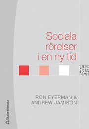 Sociala r�relser i en ny tid (h�ftad)