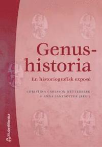 Genushistoria : en historiografisk expos� (inbunden)