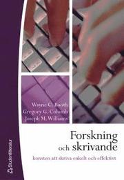 Forskning och skrivande : konsten att skriva enkelt och effektivt (h�ftad)