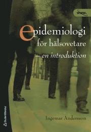 Epidemiologi f�r h�lsovetare : en introduktion (h�ftad)