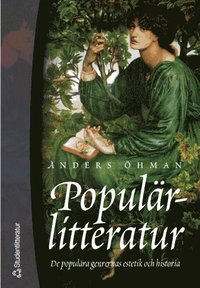 Popul�rlitteratur: de popul�ra genrernas estetik och historia (h�ftad)
