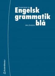 Engelsk Grammatik Bl� - �vningsbok (h�ftad)