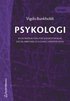 Psykologi : en introduktion f�r sjuksk�terskor, socialarbetare och �vrig v�rdpersonal
