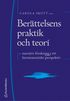 Ber�ttelsens praktik och teori : narrativ forskning i ett hermeneutiskt perspektiv