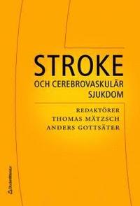Stroke och cerebrovaskul�r sjukdom (inbunden)