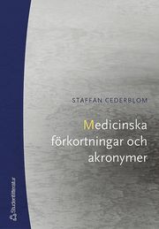 Medicinska f�rkortningar och akronymer (h�ftad)