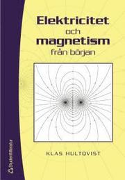 Elektricitet och magnetism fr�n b�rjan (inbunden)