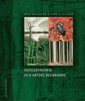 Skogsdynamik och arters bevarande : bevarandebiologi, skogshistoria, skogsekologi och deras tillmpning i Sydsveriges landskap