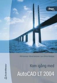 Kom ig�ng med AutoCAD LT 2004 (h�ftad)