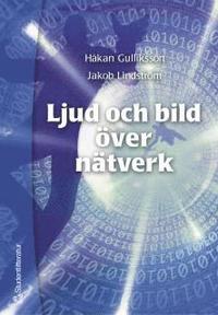 Ljud och bild �ver n�tverk (h�ftad)