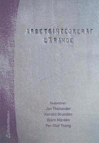 Arbetsintegrerat l�rande (h�ftad)