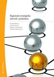 Regionala strategiska n�tverk i praktiken (h�ftad)