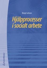 Hj�lpprocesser i socialt arbete (h�ftad)