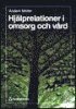 Hj�lprelationer i omsorg och v�rd (h�ftad)
