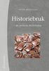 Historiebruk : att anv�nda det f�rflutna