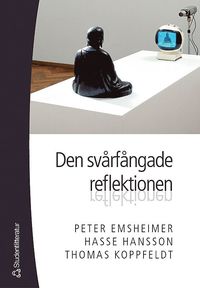 Den sv�rf�ngade reflektionen (h�ftad)
