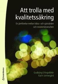 Att trolla med kvalitetss�kring