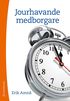 Jourhavande medborgare : samh�llsengagemang i en folkr�relsestat
