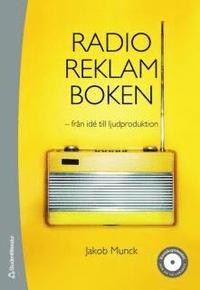 Radioreklamboken _ fr�n id� till ljudproduktion (h�ftad)