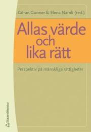 Allas v�rde och lika r�tt : Perspektiv p� m�nskliga r�ttigheter (h�ftad)