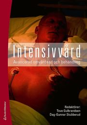 Intensivv�rd : avancerad omv�rdnad och behandling (inbunden)