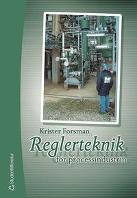 Reglerteknik f�r processindustrin (h�ftad)