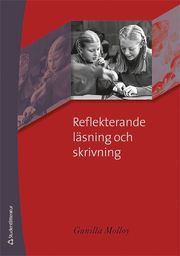 Reflekterande l�sning och skrivning (h�ftad)
