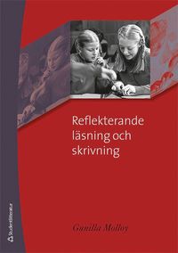 Reflekterande l�sning och skrivning (h�ftad)
