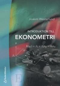 Introduktion till ekonometri (h�ftad)
