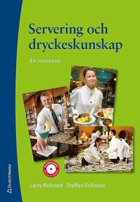 Servering och dryckeskunskap : en handbok (inbunden)