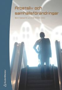Arbetsliv och samh�llsf�r�ndringar