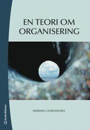 En teori om organisering (h�ftad)