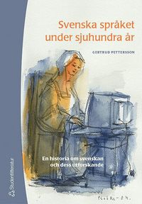 Svenska spr�ket under sjuhundra �r (h�ftad)