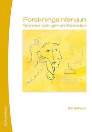 Forskningsintervjun : tekniker och genomf�rande (h�ftad)