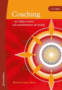 Coaching : att hj�lpa ledare och medarbetare att lyckas (h�ftad)
