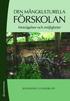 Den m�ngkulturella f�rskolan : mots�gelser och m�jligheter