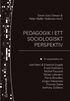 Pedagogik i ett sociologiskt perspektiv : en presentation av: Karl Marx & Friedrich Engels, �mile Durkheim, Michel Focault, Niklas Luhmann, Pierre Bourdieu, J�rgen Habermas, Thomas Ziehe, Anthony Gidd