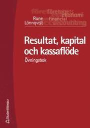 Resultat, kapital och kassafl�de - �vningsbok (h�ftad)