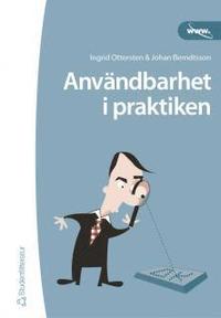 Anv�ndbarhet I Praktiken : Praktiska Handgrepp, Grundbegrepp Och Tankemodel (h�ftad)