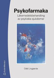 Psykofarmaka : l�kemedelsbehandling av psykiska sjukdomar (h�ftad)