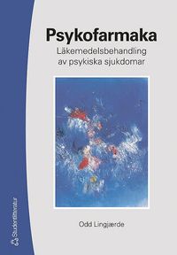 Psykofarmaka : l�kemedelsbehandling av psykiska sjukdomar (h�ftad)