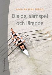 Dialog, samspel och l�rande (h�ftad)