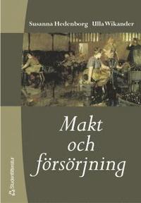 Makt och f�rs�rjning (h�ftad)