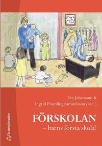 F�rskolan - barns f�rsta skola (h�ftad)