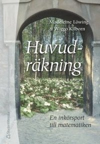 Huvudr�kning : En ink�rsport till matematiken (h�ftad)