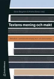 Textens mening och makt : metodbok i samh�llsvetenskaplig text- och diskursanalys (h�ftad)